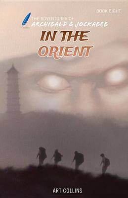 Book cover for In the Orient (The Adventures of Archibald and Jockabeb)