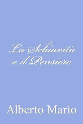 Book cover for La Schiavitu e il Pensiero