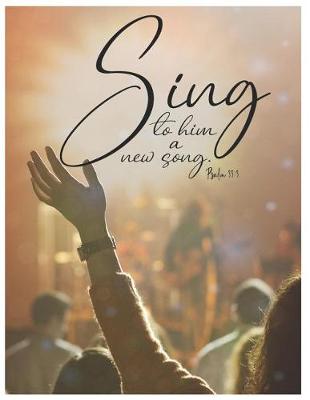 Book cover for Sing to Him a New Song (Psalm 33