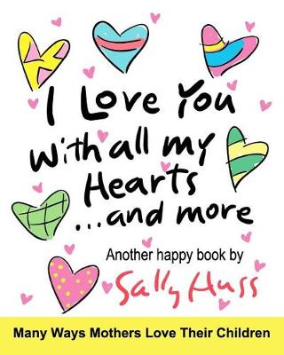 Book cover for I Love You With All My Hearts... And More