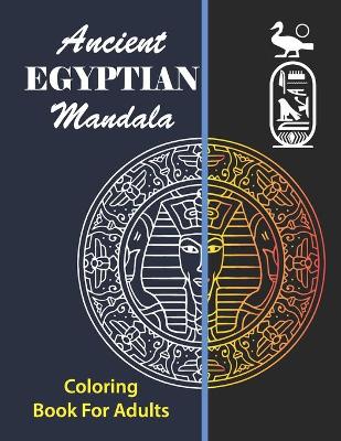 Book cover for Ancient Egyptian Mandala Coloring Book for Adults