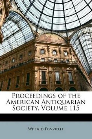 Cover of Proceedings of the American Antiquarian Society, Volume 115