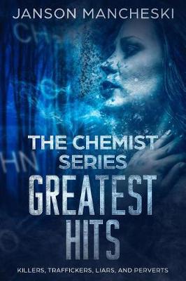 Book cover for The Chemist Series - Greatest Hits