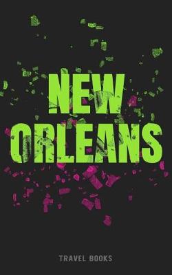 Book cover for Travel Books New Orleans
