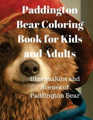 Book cover for Paddington Bear Coloring Book for Kids and Adults