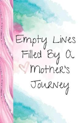 Book cover for Empty Lines Filled By A Mother's Journey