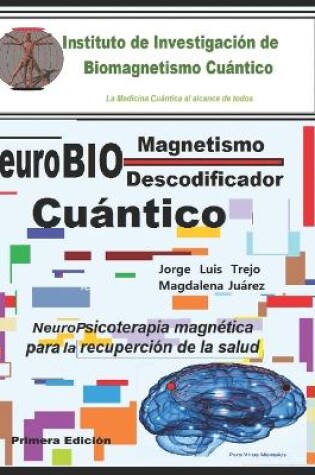 Cover of NeuroBiomagnetismo Cu�ntico Descodificador de Bloqueos mentales