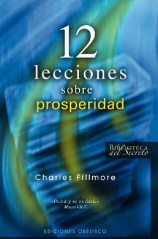 Cover of 12 Lecciones Sobre Prosperidad