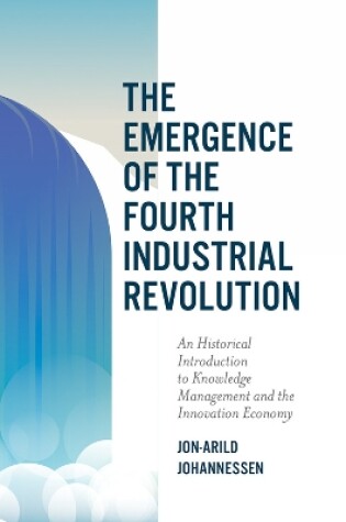 Cover of The Emergence of the Fourth Industrial Revolution