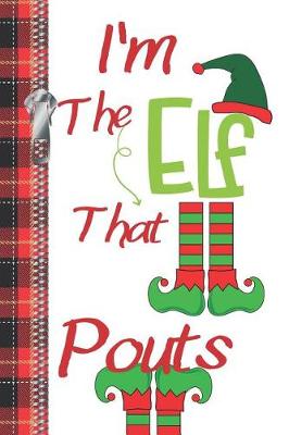 Book cover for I'm The Elf That Pouts