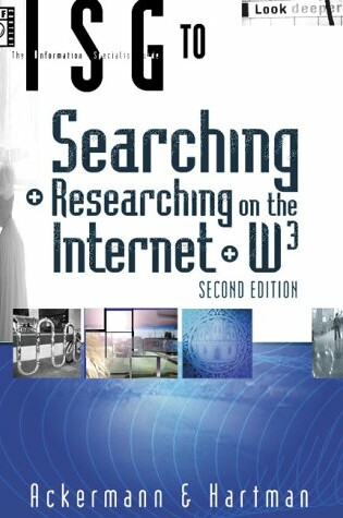 Cover of The Information Searcher's Guide to Searching + Researching on the Internet + W3