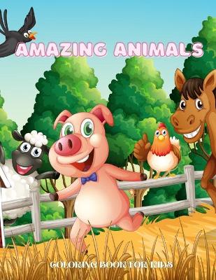 Book cover for Amazing Animals - COLORING BOOK FOR KIDS