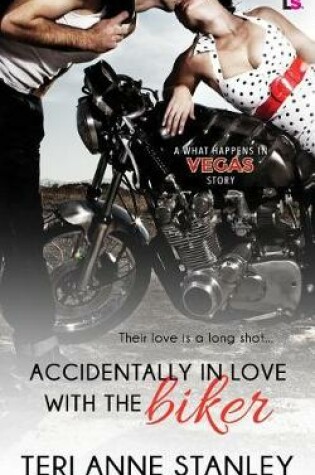 Cover of Accidentally in Love with the Biker