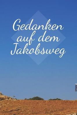 Book cover for Gedanken auf dem Jakobsweg