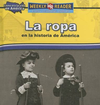 Book cover for La Ropa En La Historia de América (Clothing in American History)