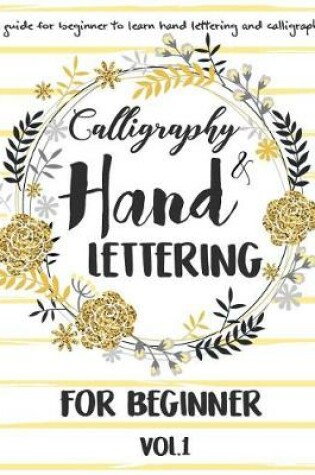 Cover of Hand Lettering & Calligraphy for Beginner