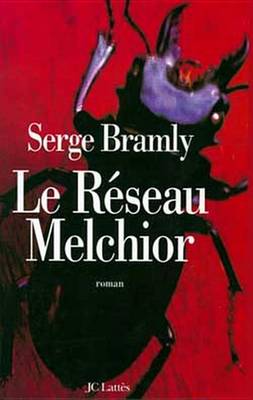 Book cover for Le Reseau Melchior