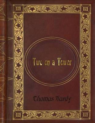 Book cover for Thomas Hardy - Two on a Tower