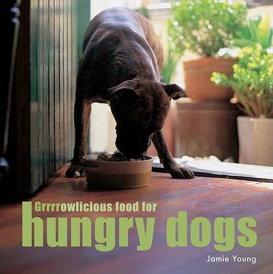 Book cover for Grrrrowlicious Food for Hungry Dogs