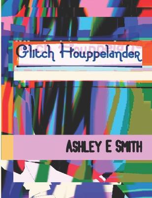 Cover of Glitch Houppelander