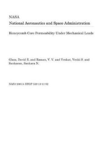 Cover of Honeycomb Core Permeability Under Mechanical Loads