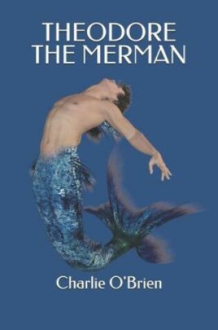 Cover of Theodore the Merman