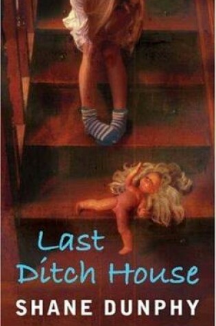 Cover of Last Ditch House