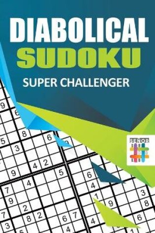 Cover of Diabolical Sudoku Super Challenger