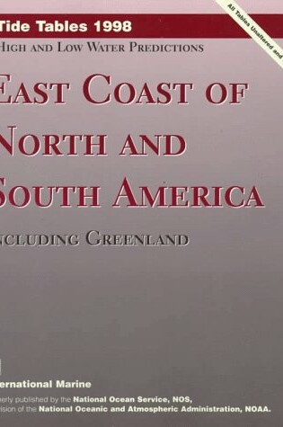 Cover of Tide Tables 1998: East Coast of North and South America, Including Greenland