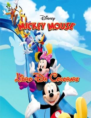 Book cover for Disney Mickey mouse Libro Da Colorare