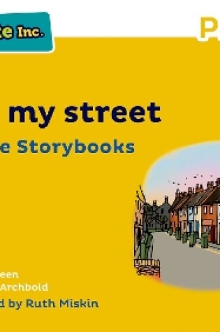 Cover of Read Write Inc Phonics: Yellow Set 5 More Storybook 7 This is my street