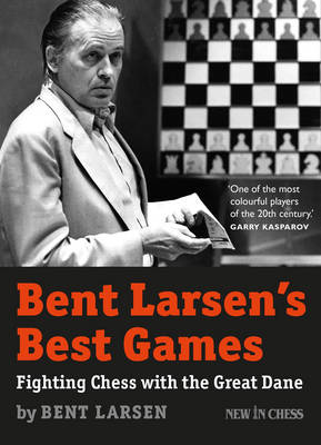 Book cover for Bent Larsen's Best Games