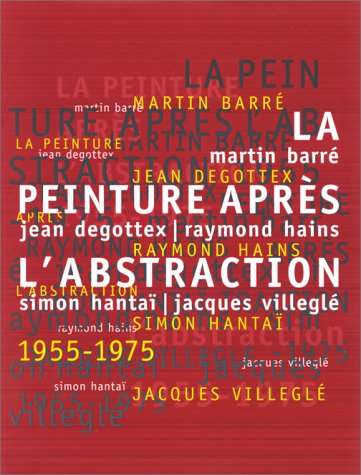 Book cover for La Peinture Apres l'Abstraction