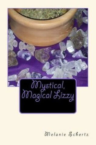 Cover of Mystical, Magical Lizzy