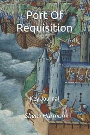 Cover of Port Of Requisition