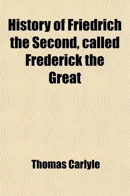 Book cover for History of Friedrich the Second Called Frederick the Great (Volume 5)