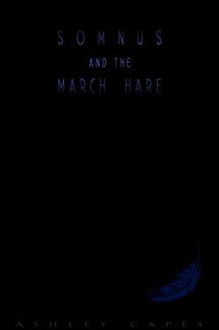 Cover of Somnus and the March Hare