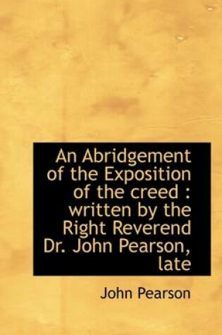 Cover of An Abridgement of the Exposition of the Creed