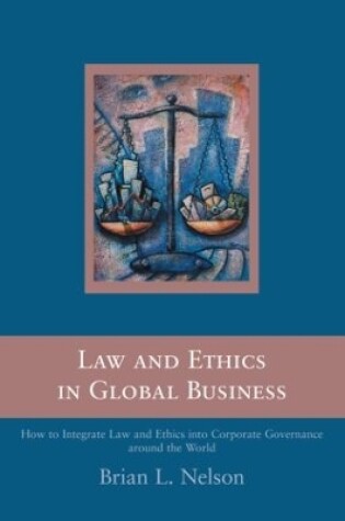 Cover of Law and Ethics in Global Business