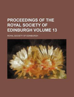 Book cover for Proceedings of the Royal Society of Edinburgh Volume 13