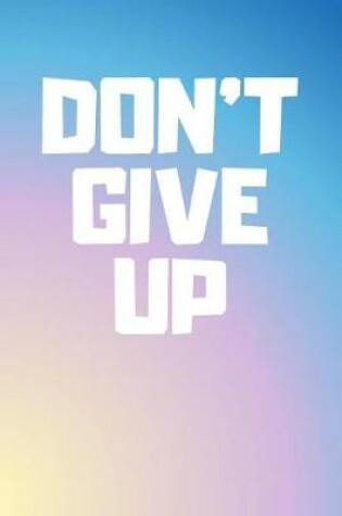 Cover of Don't Give Up