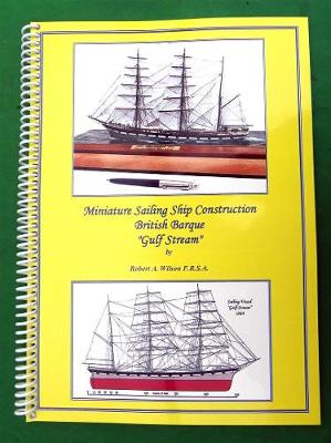 Book cover for Miniature Sailing Ship Construction British Barque Gulf Stream