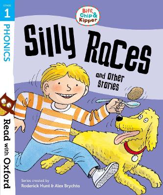 Book cover for Read with Oxford: Stage 1: Biff, Chip and Kipper: Silly Races and Other Stories