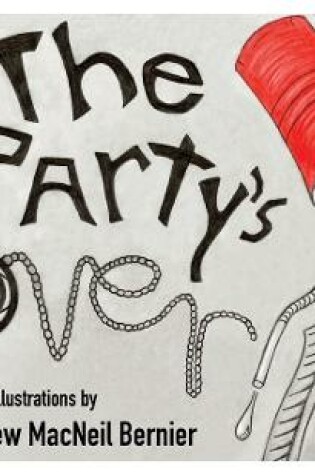 Cover of The Party's Over!