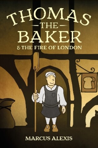 Cover of Thomas the Baker & the Fire of London