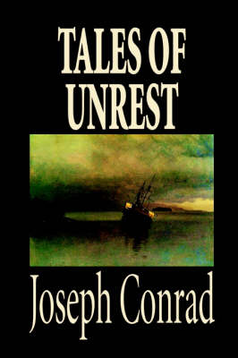 Book cover for Tales of Unrest by Joseph Conrad, Fiction, Classics