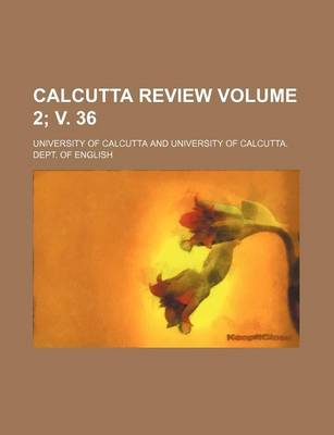Book cover for Calcutta Review Volume 2; V. 36