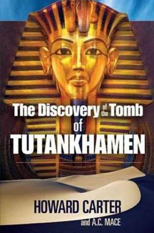 Cover of The Discovery of the Tomb of Tutankhamen