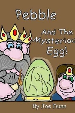 Cover of Pebble and the Mysterious Egg