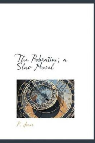 Cover of The Pobratim; A Slav Novel